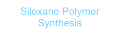 Siloxane Polymer Synthesis