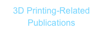 3D Printing-Related Publications